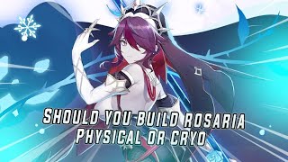 PHYSICAL or CRYO for ROSARIA?!! | BEST BUILD FOR HER?? | GENSHIN IMPACT