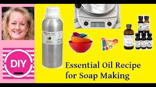 How much Essential Oils to put in Soap (soap essential oil recipes)