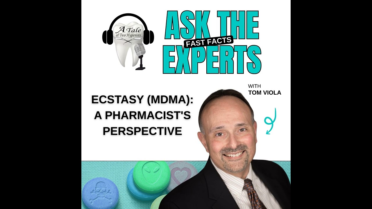 Ecstasy (MDMA): A Pharmacists Perspective with Tom Viola