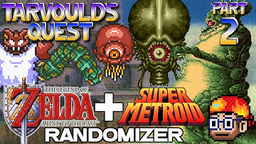Super Metroid + Zelda: A Link to the Past Randomizer - Part 2 - Tarvould