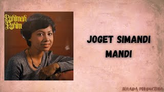 RAHIMAH RAHIM - JOGET SIMANDI MANDI( LYRIC VIDEO)