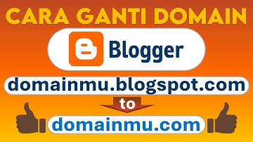 Cara Ganti Domain Blogspot ke Domain Custom Berbayar