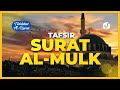 Tafsir Alquran Juz 29: Surat Al Mulk Ayat 1-30: Tafsir Mudah dan Ringkas