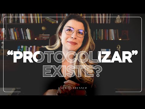 A palavra “protocolizar” existe?