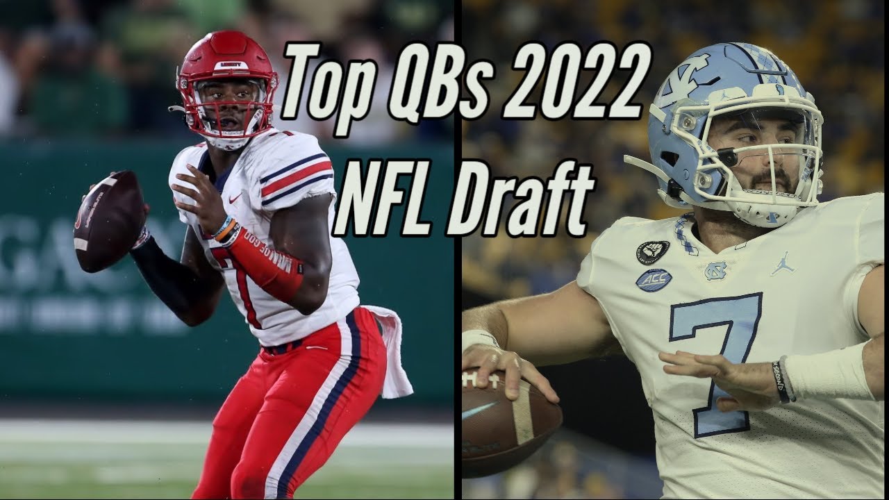 Top QBs In The 2022 NFL Draft | With Highlights