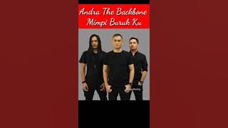 Andra And The Backbone   Mimpi Buruk Ku
