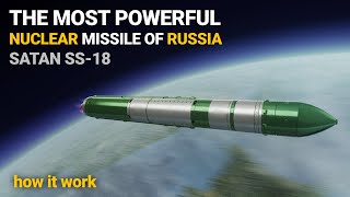 How does Russia's most powerful nuclear missile work? SATAN SS18 (R36)