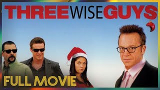 Three Wise Guys (2005) | FULL MOVIE - Eddie McClintock, Tom Arnold, Katey Sagal