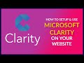 Tutorial: How To Setup & Use Microsoft Clarity - Discover out how real users browse your website!