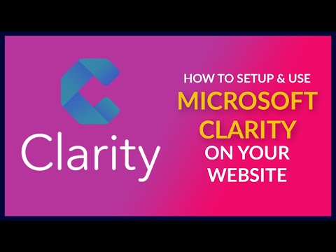 Tutorial: How To Setup & Use Microsoft Clarity - Discover out how real users browse your website!