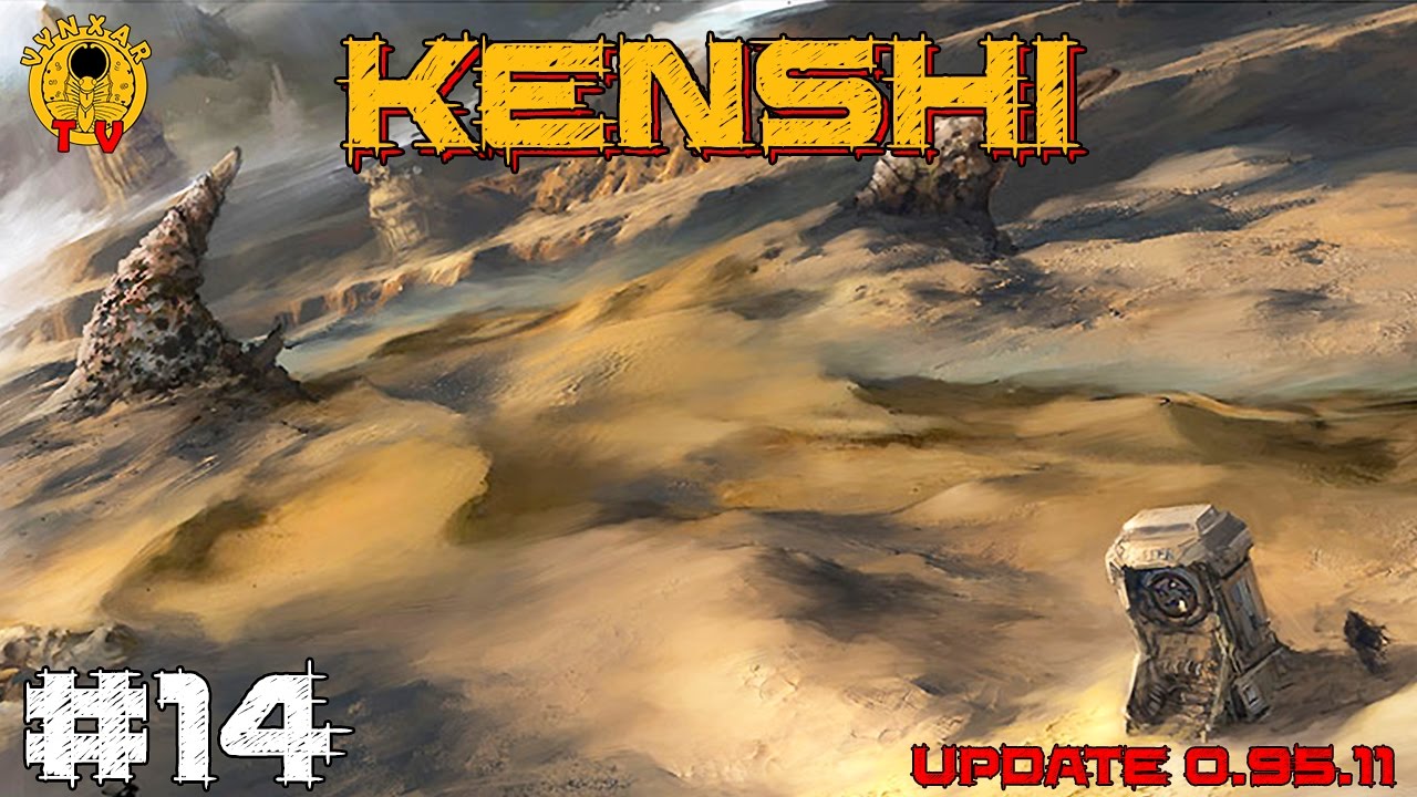 Kenshi - #14 - Headquarter in Mongrel - v0.95.11 - YouTube