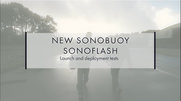 SonoFlash Acoustic Buoy: launch and deployment tests from the ATL2 - Thales