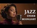 Jazz Under the Moon | Smooth Lounge Ambience for Deep Relaxation #smoothjazz