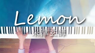 Lemon - 米津玄師（piano cover）Lemon/Kenshi Yonezu chords