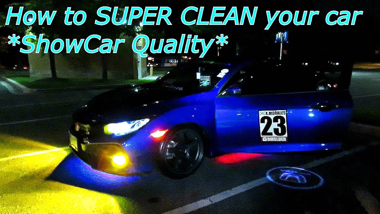 How to SUPER CLEAN your car *ShowCar Quality* - YouTube