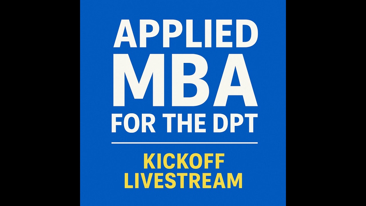 The Free MBA for Physical Therapists