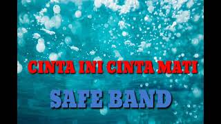 SAFE BAND||CINTA INI CINTA MATI (KARAOKE). #SafeBand #KaraokeJadul