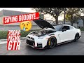 SAYING GOODBYE TO THIS 700HP NISMO GT-R...