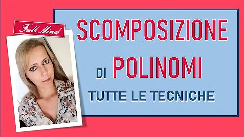 Come risolvere scomposizioni?
