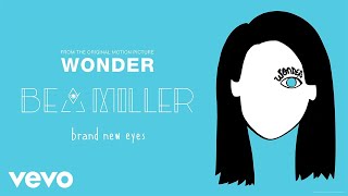 Bea Miller brand new eyes From Wonder Audio Only