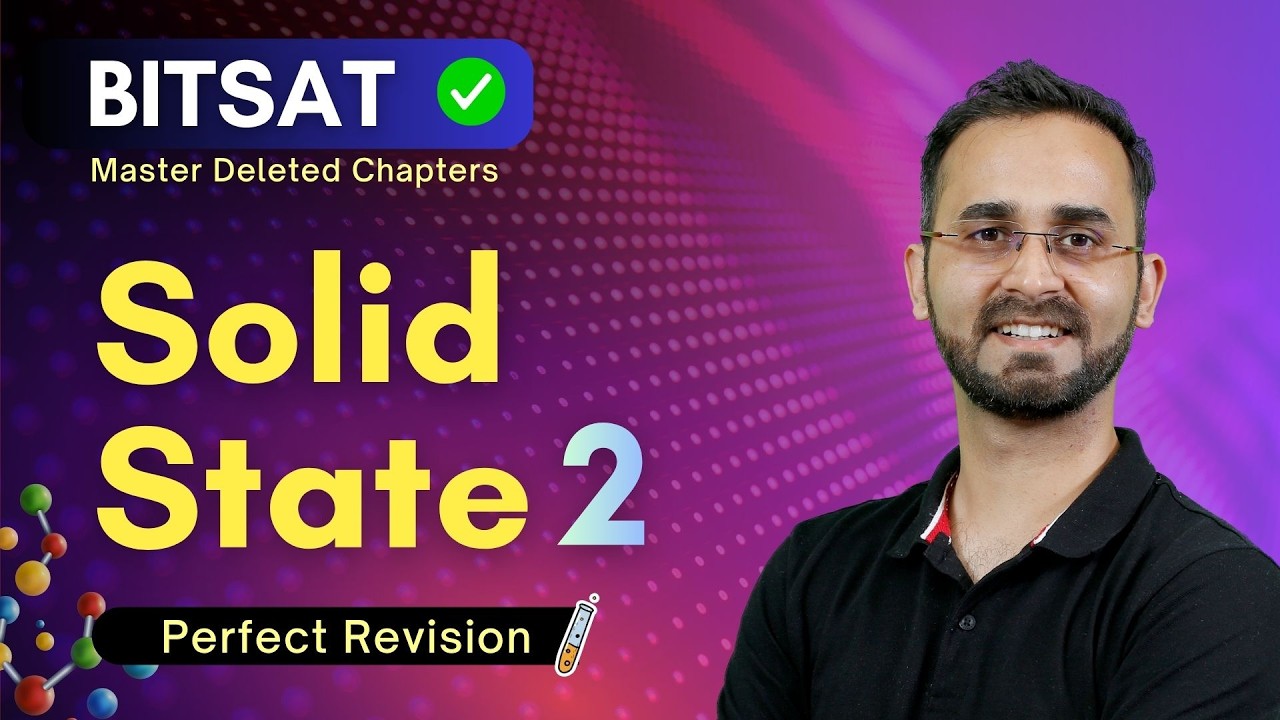 BITSAT Crash Course - Solid State - 2 - YouTube