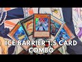 Ice Barrier 1.5 Card Combo Tutorial February 2025 TCG Yugioh