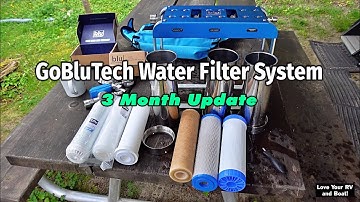 GoBluTech AR3 XLt Water Filter System 3 Month Update - Time to Change the Filters