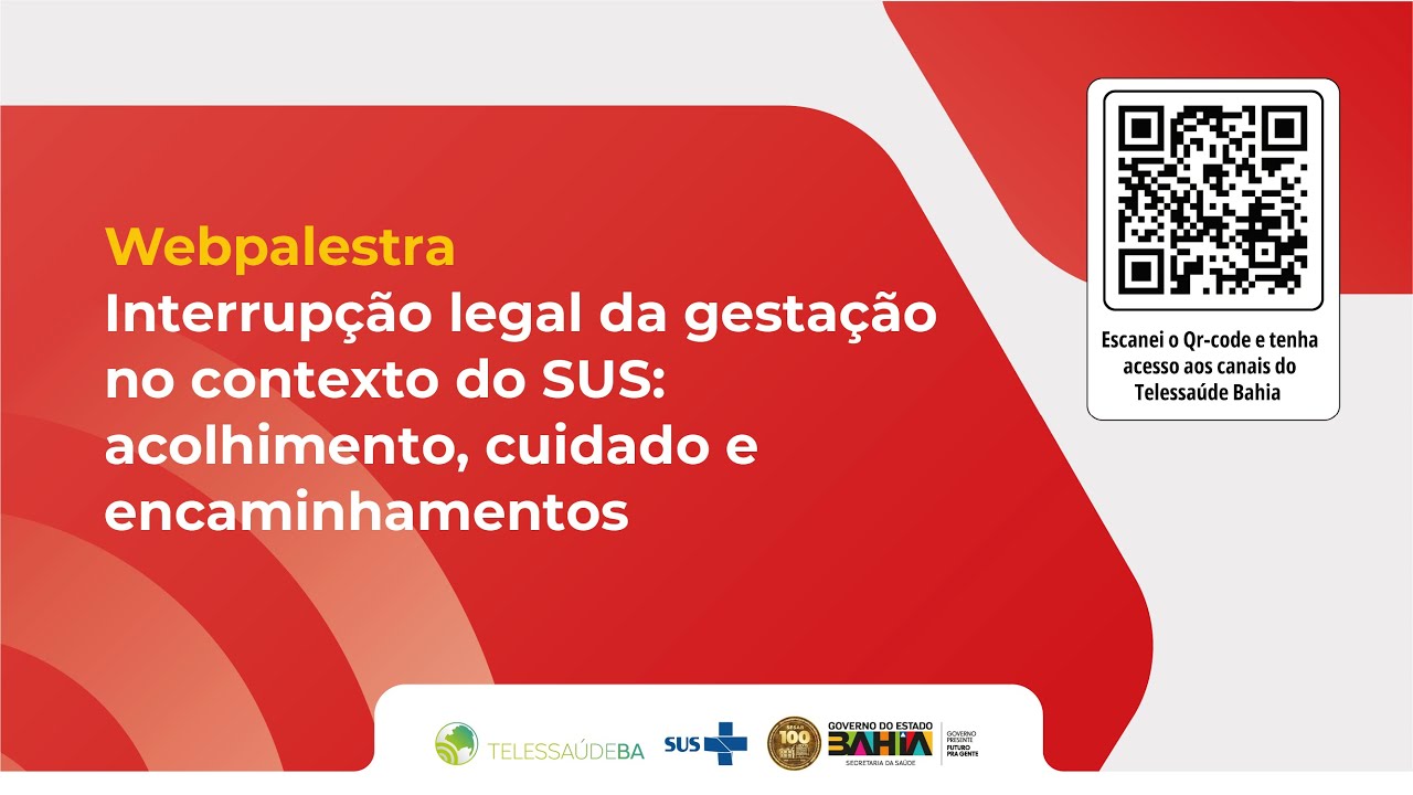 Interrupção Legal da Gestação no contexto do SUS: acolhimento, cuidado e encaminhamentos