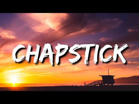 COIN - Chapstick (Lyrics) I just wanna taste your chapstick