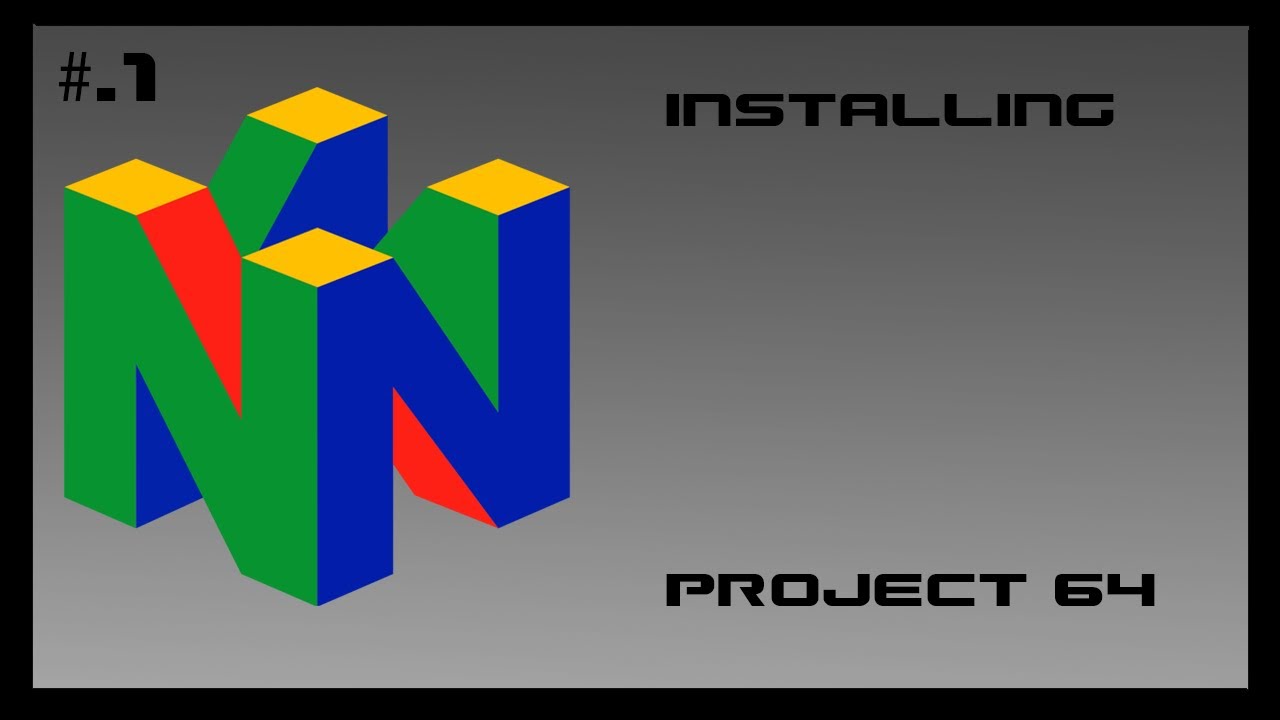 1.How to Install Project 64 YouTube