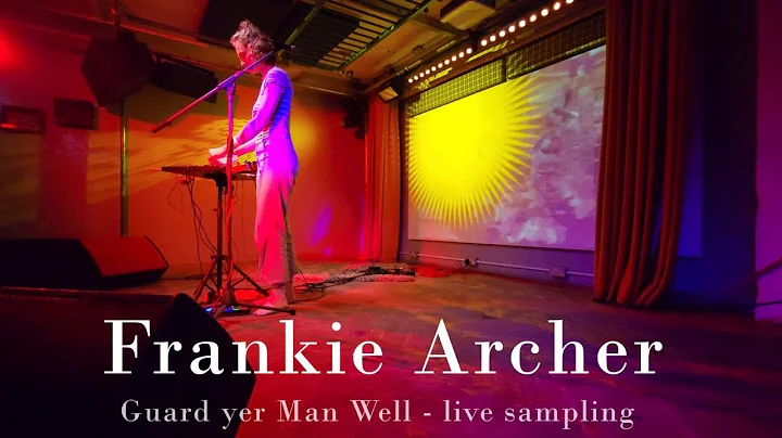 Frankie Archer  - Guard yer Man Well  - Live Sampl...