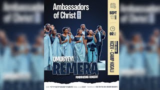 UMUBYEYI REMERA | FUNDRAISING CONCERT WITH  AMBASSADORS OF CHRIST CHOIR