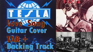 Video thumbnail of "Tesla(테슬라) - Love Song - Guitar Cover + TAB + Backing Track"