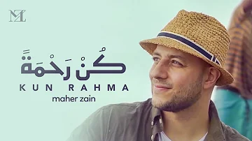 Maher Zain - Kun Rahma | Official Music Video | ماهر زين - كن رحمة