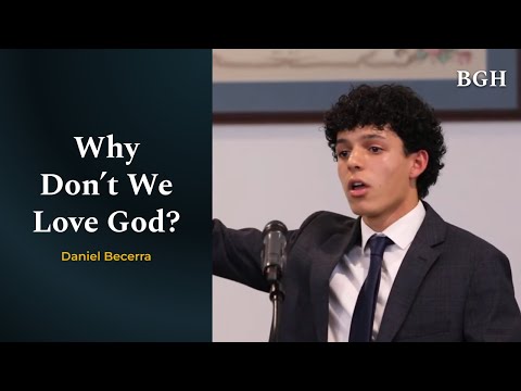 Daniel Becerra - Why Don't We Love God?