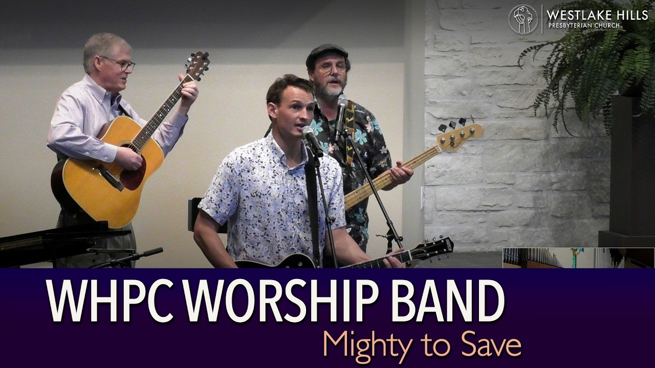 WHPC Worship Band | Mighty to Save