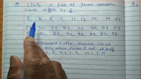 Write a pair of prime number which differ by 1 | Write prime numbers 1 to 100