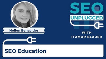 SEO Education with Hellen Benavides (giffgaff) | SEO Unplugged #29