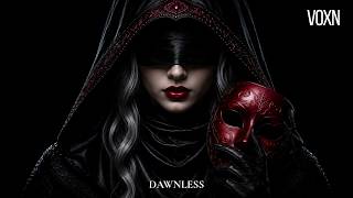 VOXN – Dawnless