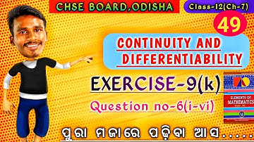 EXERCISE-7(k)|Question no-6(i-vi)||Chapter-7|Class-12|chse odisha|Lec-49|by bachan sir