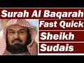 Surah Baqarah (Fast Recitation) Speedy and Quick Reading in 59 Minutes By Sheikh Sudais