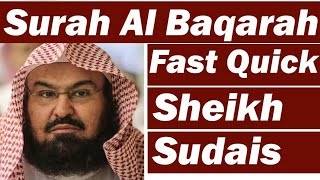Surah Baqarah (Fast Recitation) Speedy and Quick Reading in 59 Minutes By Sheikh Sudais