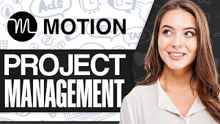 Full How To Use Motion App For Project Management 2026 (Step-by-Step) Guide
