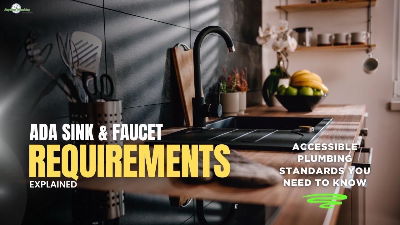 ADA Sink & Faucet Requirements Explained | Accessible Plumbing Standards You Need to Know