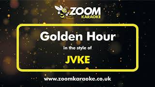 JVKE - Golden Hour (Without Backing Vocals) - Karaoke Version from Zoom Karaoke