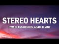 Gym Class Heroes Stereo Hearts Lyrics Heart Stereo 