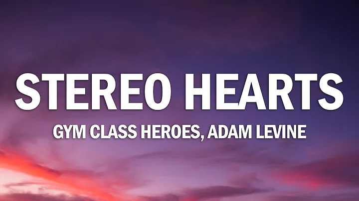 Gym Class Heroes - Stereo Hearts (Lyrics) | Heart Stereo