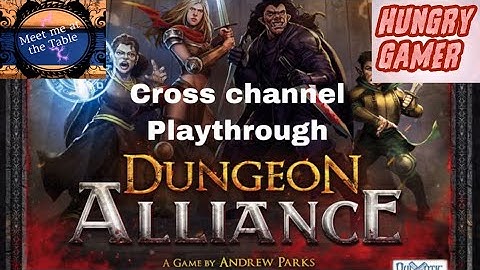 Dungeon Alliance Cross Channel Round 1