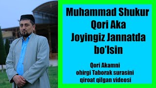 Muhammad Shukur Qori Aka Joyingiz Jannatda bo’lsin