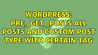 Wordpress: pre_get_posts all posts and custom post type with certain tag